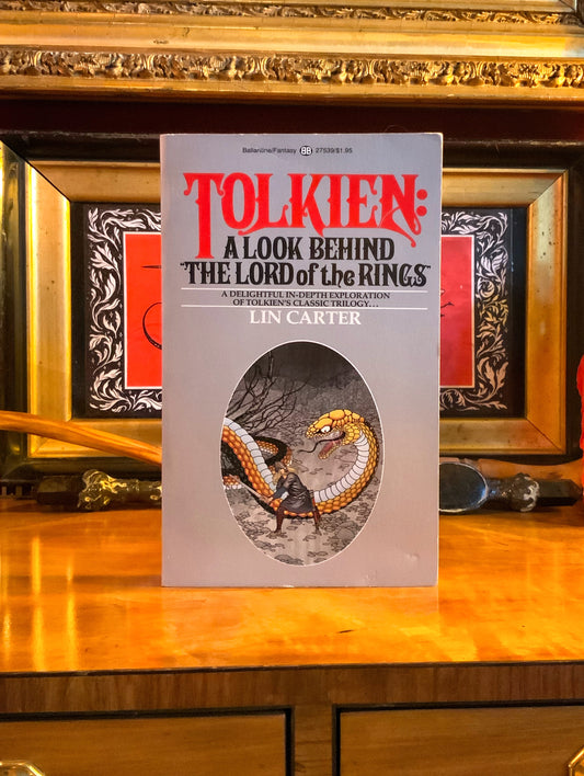 Tolkien: A Look Behind The Lord of the Rings by Lin Carter