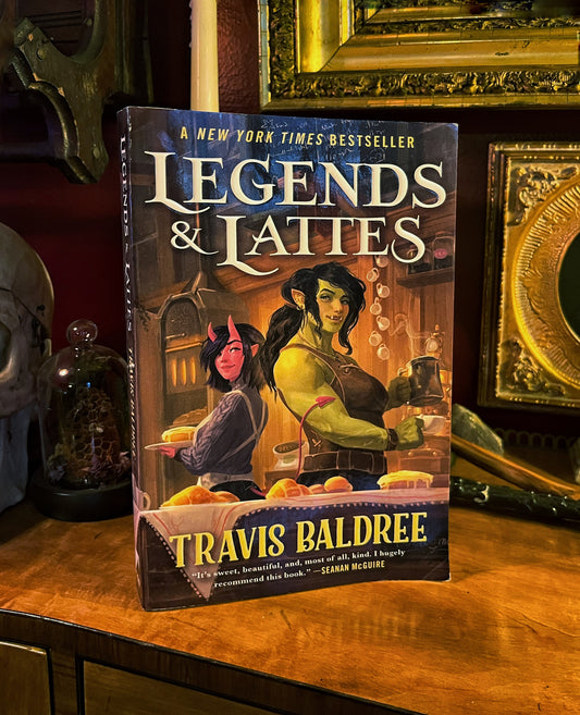 Legends & Lattes by Travis Baldree - Paperback 1st edition