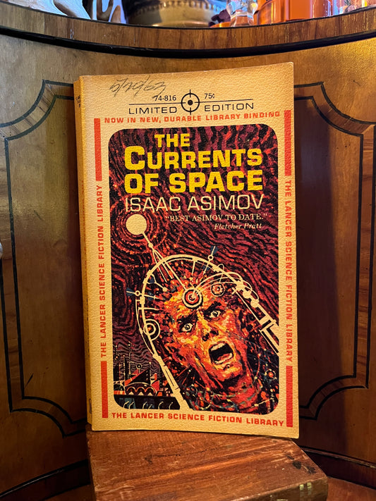 The Currents of Space by Isaac Asimov -1963 Lancer paperback